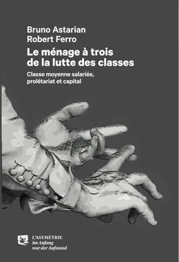 10113_LE-MENAGE-A-TROIS-DE-LA-LUTTE-DES-CLASSES.10113_COUV